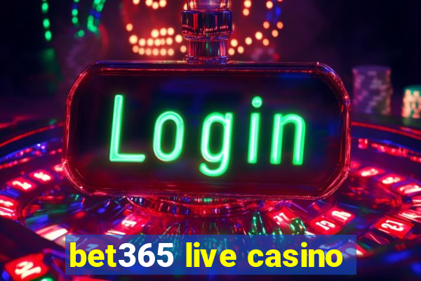 bet365 live casino