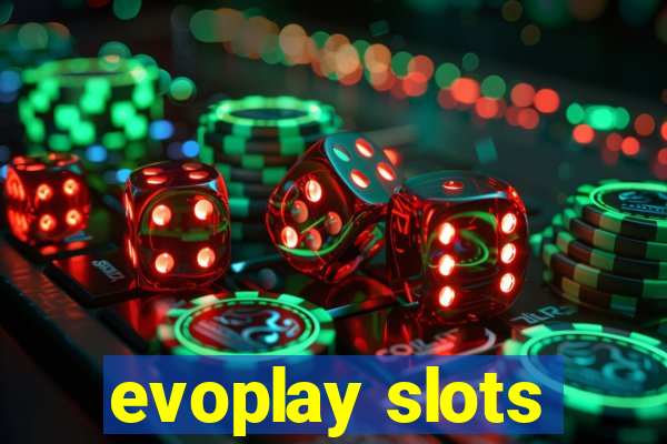 evoplay slots