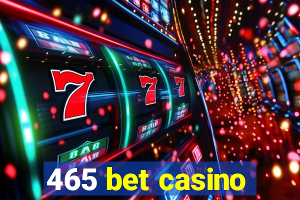 465 bet casino