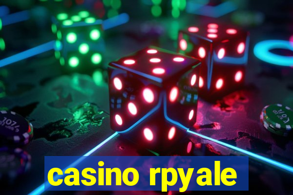 casino rpyale