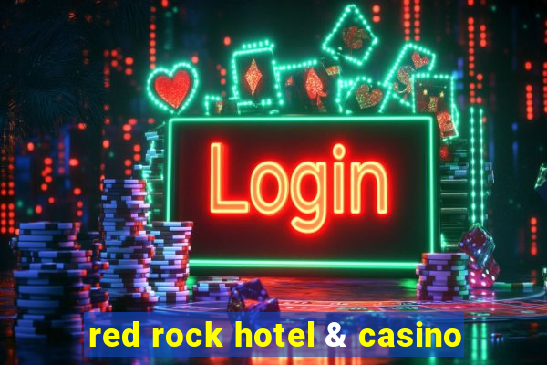 red rock hotel & casino