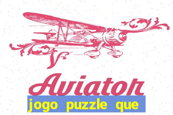 jogo puzzle que ganha dinheiro