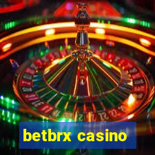 betbrx casino