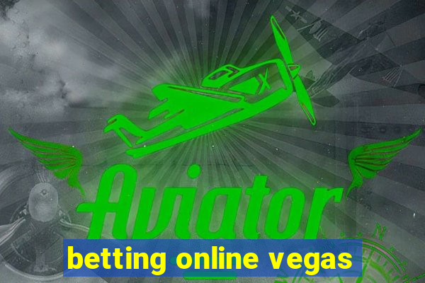 betting online vegas