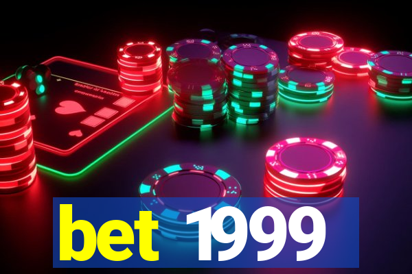 bet 1999