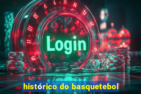 histórico do basquetebol