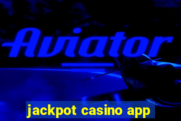 jackpot casino app