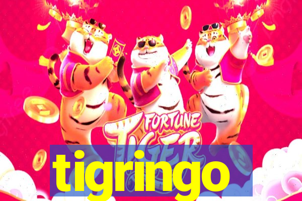 tigringo