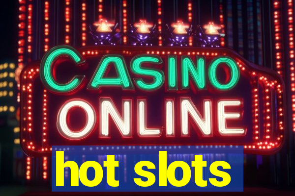 hot slots