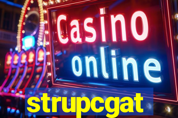 strupcgat