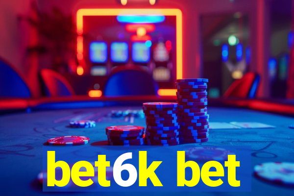 bet6k bet