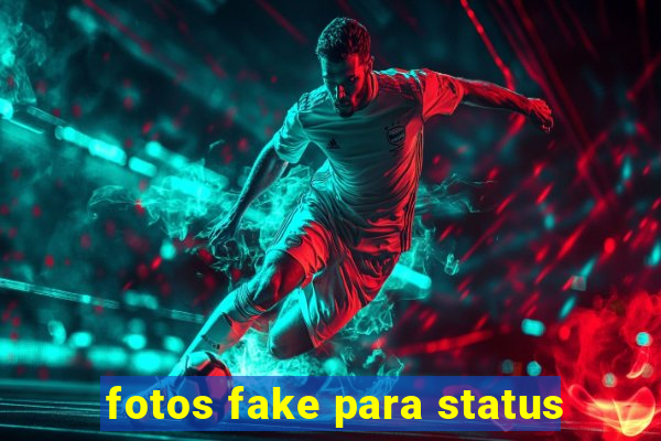 fotos fake para status