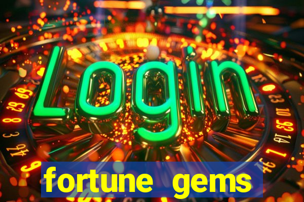 fortune gems horário pagante