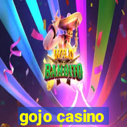 gojo casino