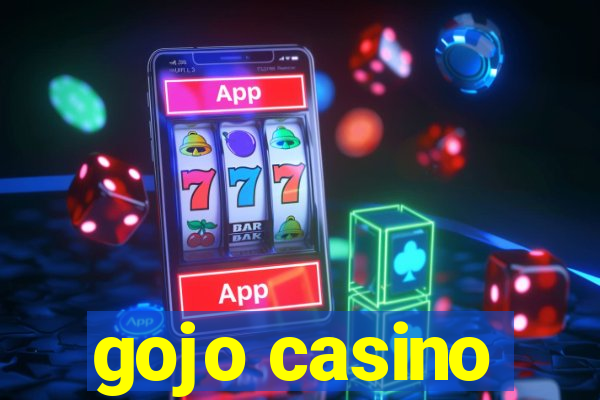 gojo casino