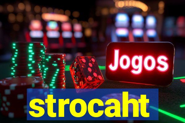 strocaht