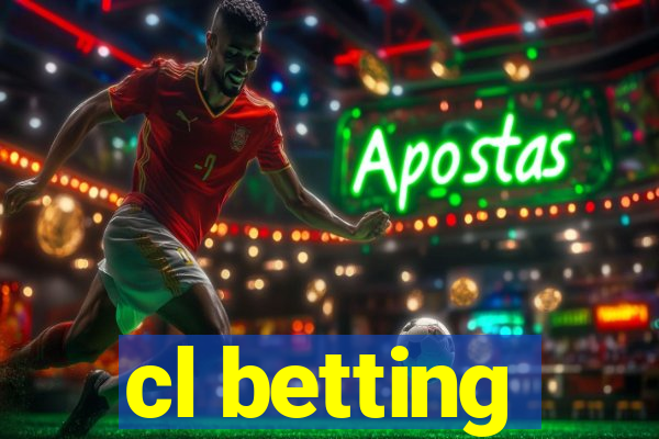 cl betting