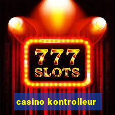 casino kontrolleur