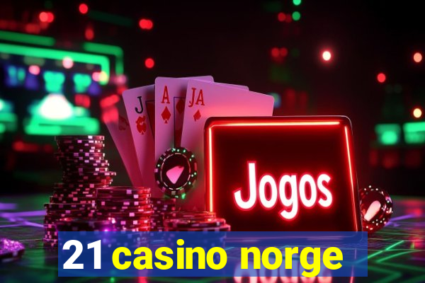 21 casino norge