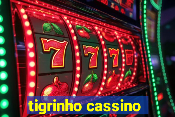 tigrinho cassino