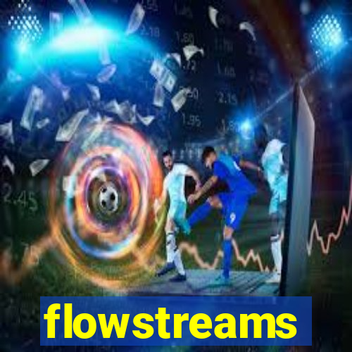 flowstreams