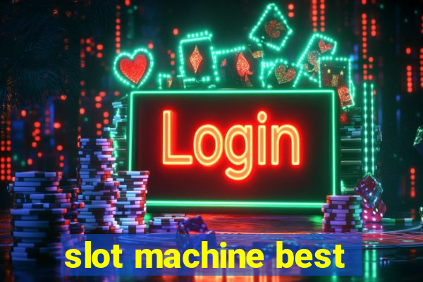 slot machine best