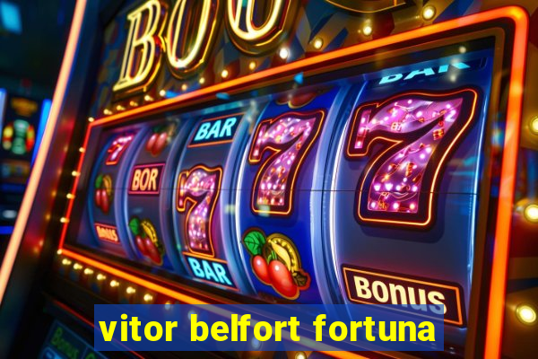 vitor belfort fortuna