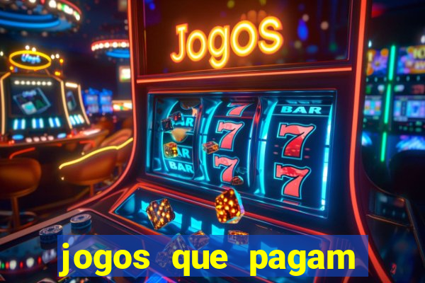 jogos que pagam pra vc jogar