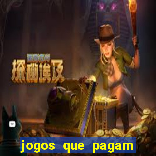 jogos que pagam pra vc jogar