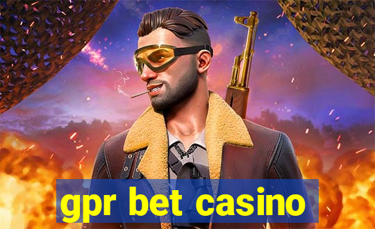 gpr bet casino