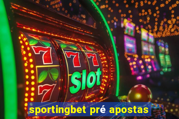 sportingbet pré apostas