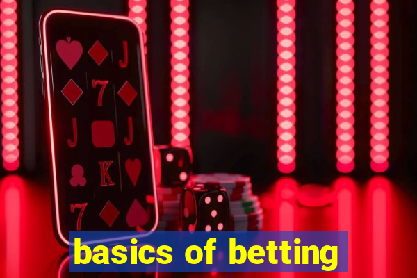 basics of betting