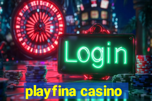 playfina casino