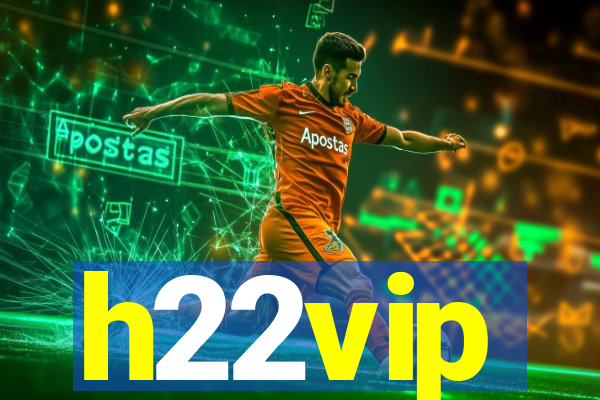 h22vip