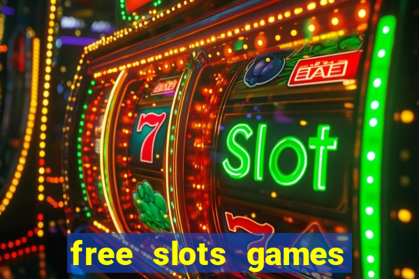 free slots games no downloads