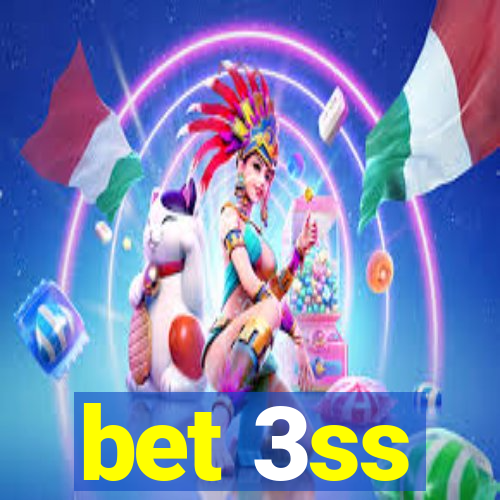 bet 3ss