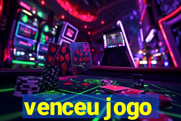 venceu jogo