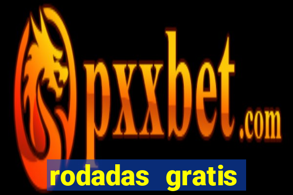 rodadas gratis estrela bet