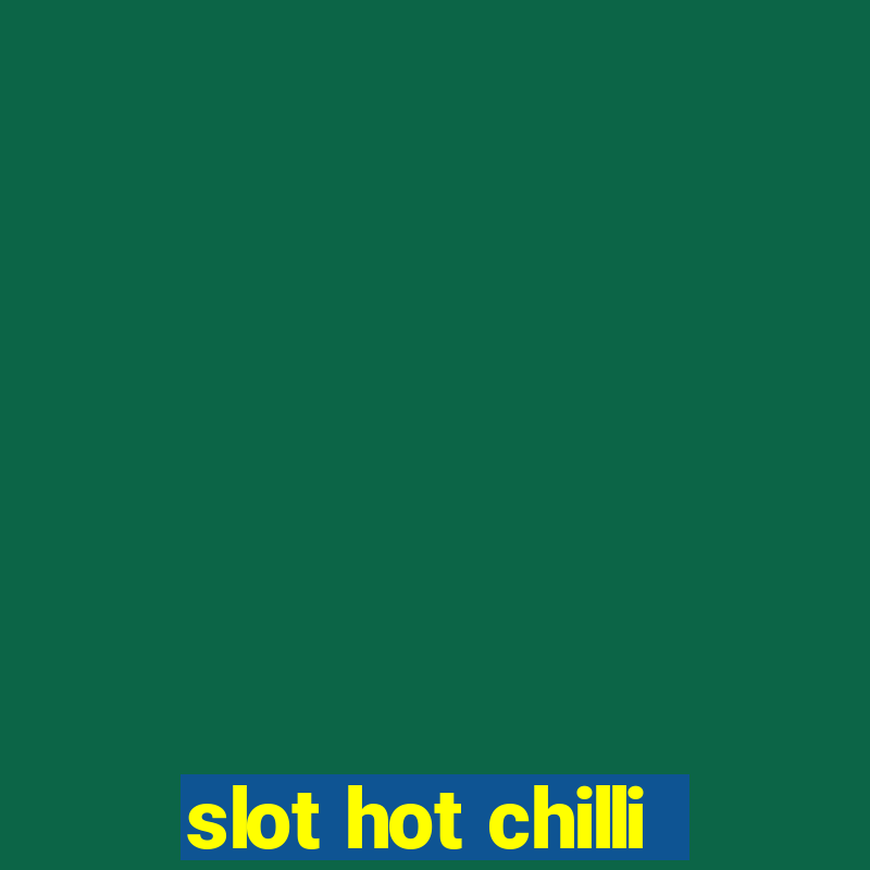 slot hot chilli