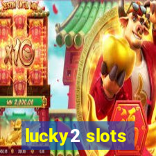 lucky2 slots