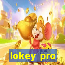 lokey pro