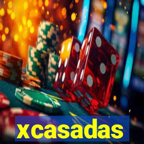 xcasadas