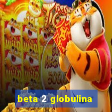 beta 2 globulina