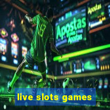 live slots games