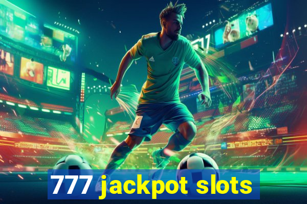 777 jackpot slots