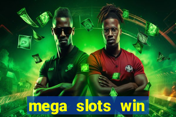 mega slots win real money