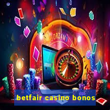 betfair casino bonos