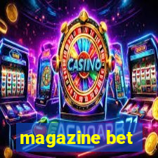 magazine bet