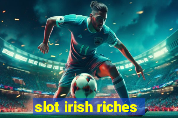 slot irish riches