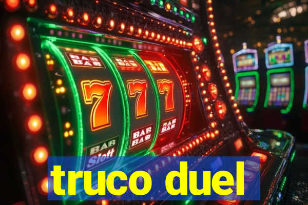 truco duel